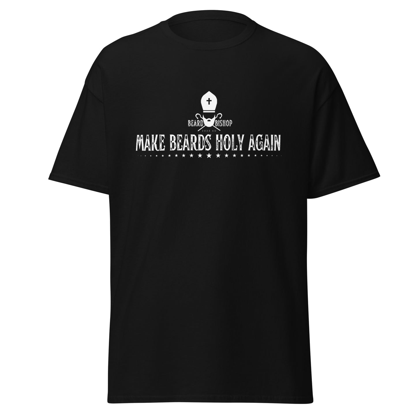 Make Beards Holy Again T-Shirt
